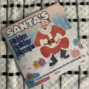 Santa’s Hidden Holiday Hiccups, Christmas short story, NEW book by MC Robertson